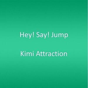 Hey! Say! Jump - Kimi Attraction  CD